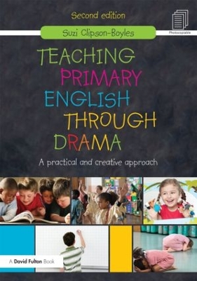 Teaching Primary English through Drama book