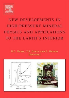 New Developments in High-Pressure Mineral Physics and Applications to the Earth's Interior book