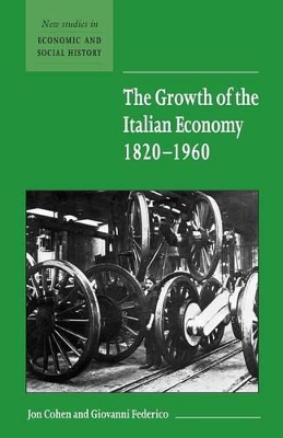 Growth of the Italian Economy, 1820-1960 book