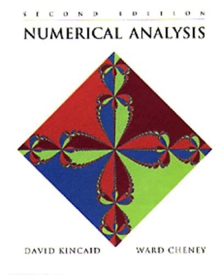 Numerical Analysis: Mathematics of Scientific Computing by David Kincaid