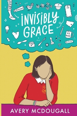 Invisibly Grace by Avery McDougall