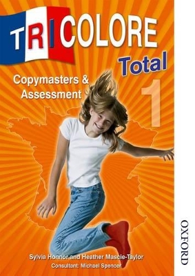 Tricolore Total 1 Copymasters and Assessment book