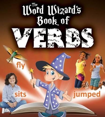 Word Wizard's Book of Verbs by Robin Johnson