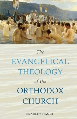 The Evangelical Theology of the Orthodox Church book