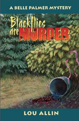 Blackflies Are Murder book