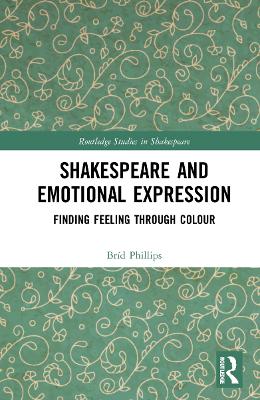 Shakespeare and Emotional Expression: Finding Feeling through Colour book