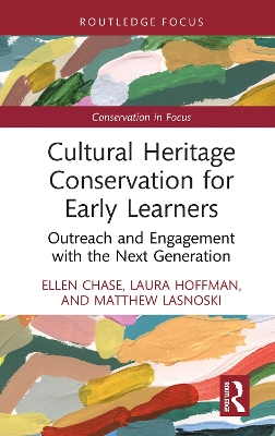 Cultural Heritage Conservation for Early Learners: Outreach and Engagement with the Next Generation book