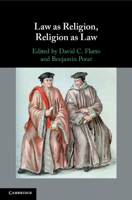 Law as Religion, Religion as Law by David C. Flatto