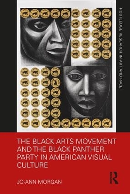 The Black Arts Movement and the Black Panther Party in American Visual Culture book
