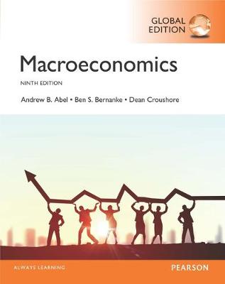 Macroeconomics, Global Edition by Andrew Abel