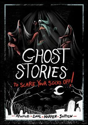 Ghost Stories to Scare Your Socks Off! by Michael Dahl
