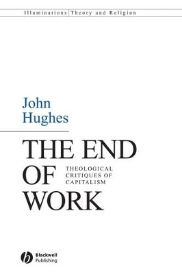 The End of Work by John Hughes