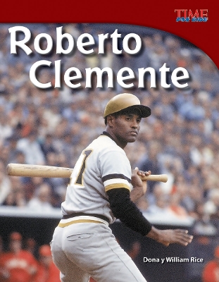 Roberto Clemente by Dona Rice