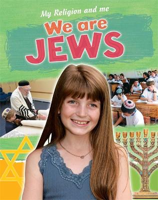 My Religion and Me: We are Jews book
