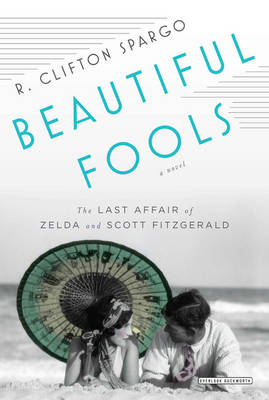 Beautiful Fools by R Clifton Spargo
