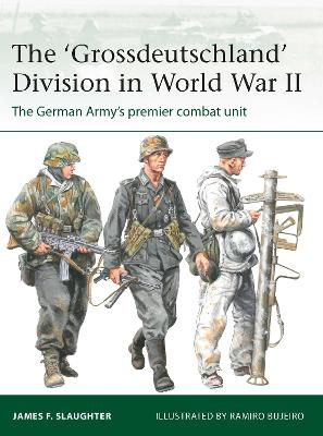 The 'Grossdeutschland' Division in World War II: The German Army's premier combat unit book