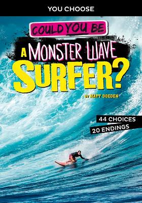 Extreme Sports Adventure: Could You Be A Monster Wave Surfer? book