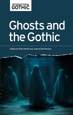 Ghosts and the Gothic book