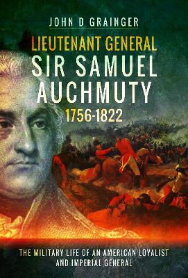 Lieutenant General Sir Samuel Auchmuty 1756-1822 book