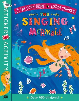 The Singing Mermaid Sticker Book by Julia Donaldson