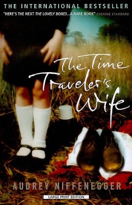 Time Traveler's Wife by Audrey Niffenegger