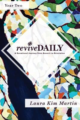 reviveDAILY (Year 2): A Devotional Journey from Genesis to Revelation book