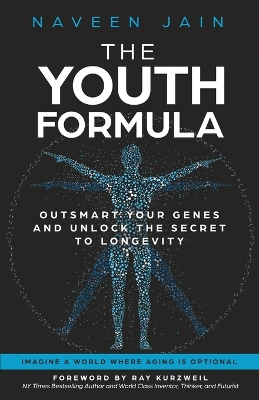 The Youth Formula: Outsmart Your Genes and Unlock the Secret to Longevity book