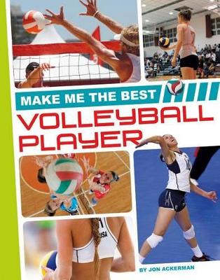 Make Me the Best Volleyball Player book