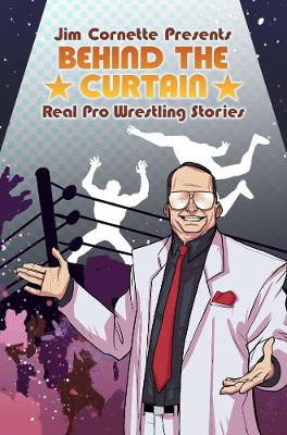 Jim Cornette Presents: Behind the Curtain – Real Pro Wrestling Stories book