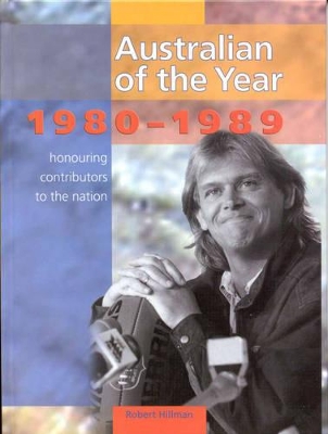 Australian of the Year: Book 3, 1980-1989: Book 3: 1980-1989 book