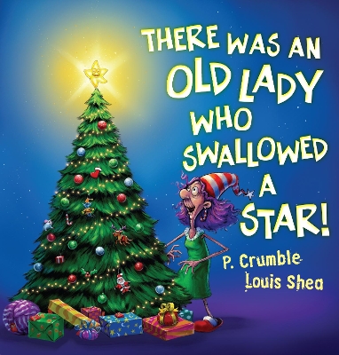 There Was An Old Lady who Swallowed a Star! book