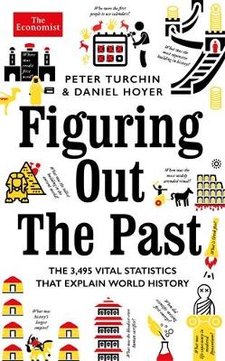 Figuring Out The Past: The 3,495 Vital Statistics that Explain World History book