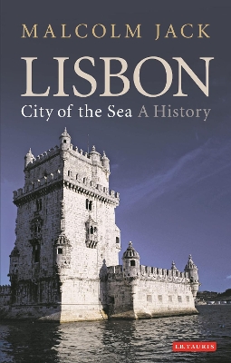 Lisbon, City of the Sea: A History book