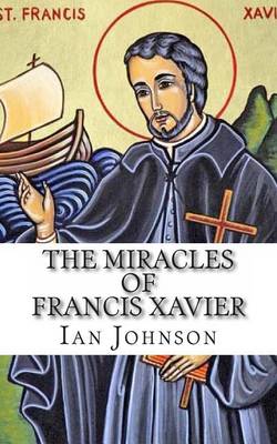 Miracles of Francis Xavier book
