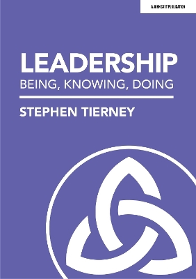 Leadership: Being, Knowing, Doing book
