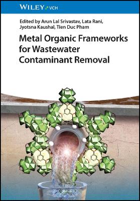 Metal Organic Frameworks for Wastewater Contaminant Removal book