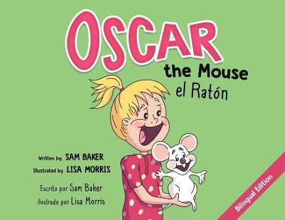 Oscar the Mouse el Raton by Sam Baker