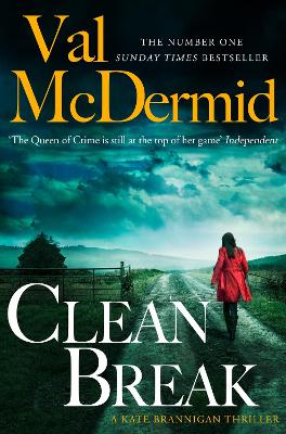Clean Break (PI Kate Brannigan, Book 4) by Val McDermid