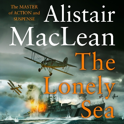 The Lonely Sea by Alistair MacLean