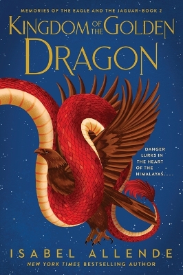 Kingdom of the Golden Dragon by Isabel Allende