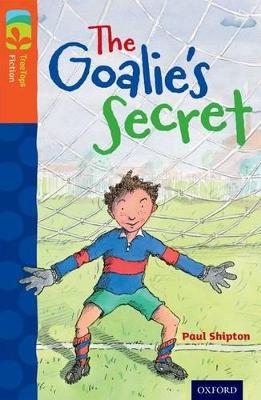 Oxford Reading Tree TreeTops Fiction: Level 13: The Goalie's Secret book