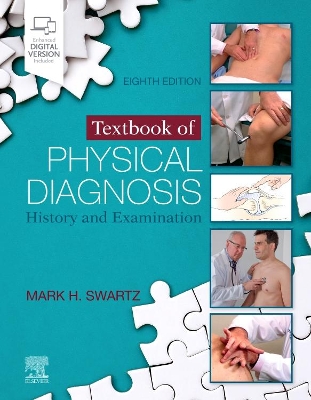 Textbook of Physical Diagnosis: History and Examination by Mark H Swartz