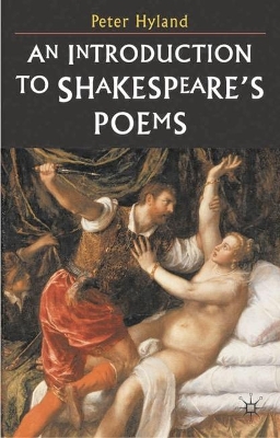 An Introduction to Shakespeare's Poems by Peter Hyland