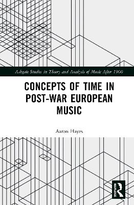 Concepts of Time in Post-War European Music book