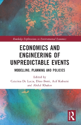 Economics and Engineering of Unpredictable Events: Modelling, Planning and Policies book