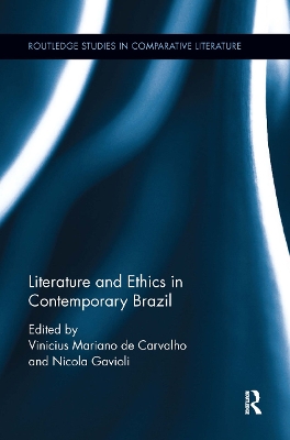 Literature and Ethics in Contemporary Brazil book