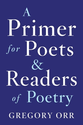 Primer for Poets and Readers of Poetry book