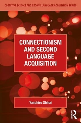 Connectionism and Second Language Acquisition by Yasuhiro Shirai