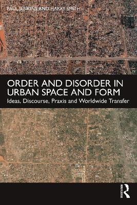 Order and Disorder in Urban Space and Form book