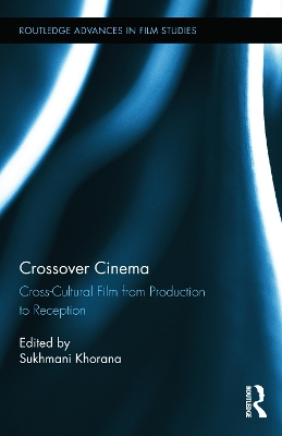Crossover Cinema by Sukhmani Khorana